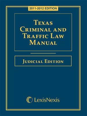 cover image of Texas Criminal and Traffic Law Manual